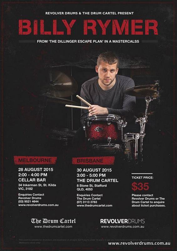 Brisbane and Melbourne drummers! Billy Rymer from The Dillinger Escape Plan...